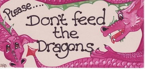 Please don´t feed the Dragons