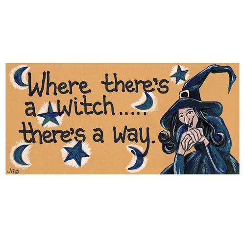 Where there`s a Witch there`s a Way
